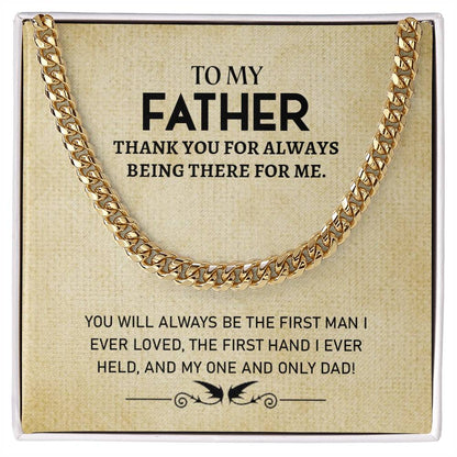 To My Father | Thank You For Always Being There For Me - Cuban Link Chain - Smith&