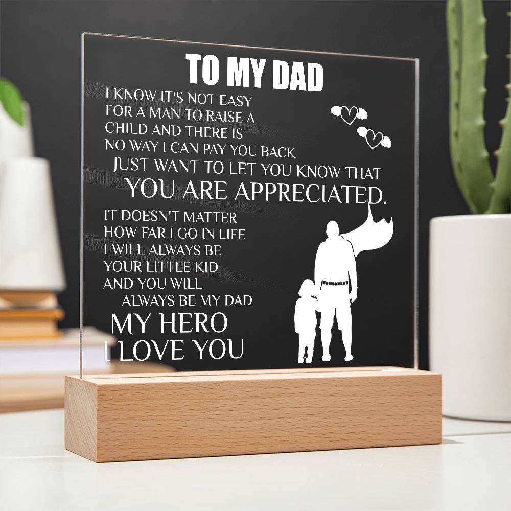 To My Dad | You Are Appreciated - Square Acrylic Plaque - Smith&