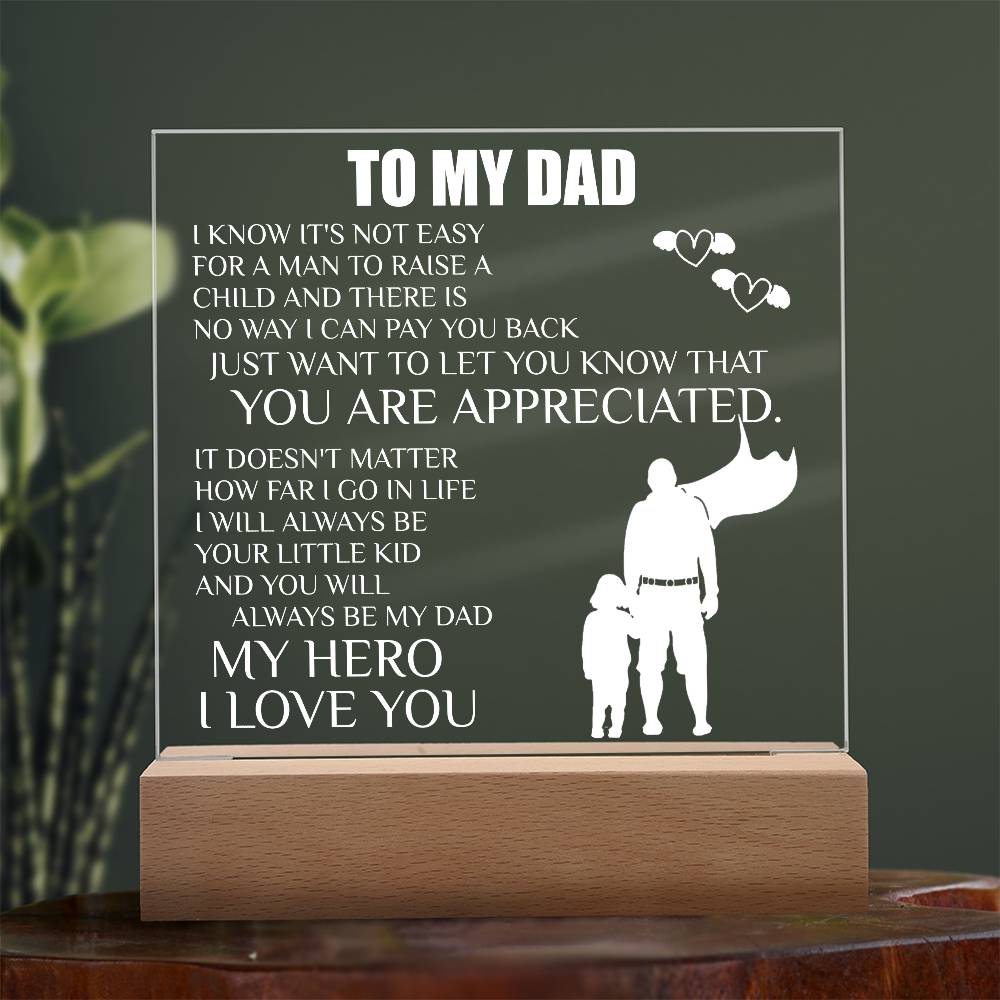 To My Dad | You Are Appreciated - Square Acrylic Plaque - Smith&