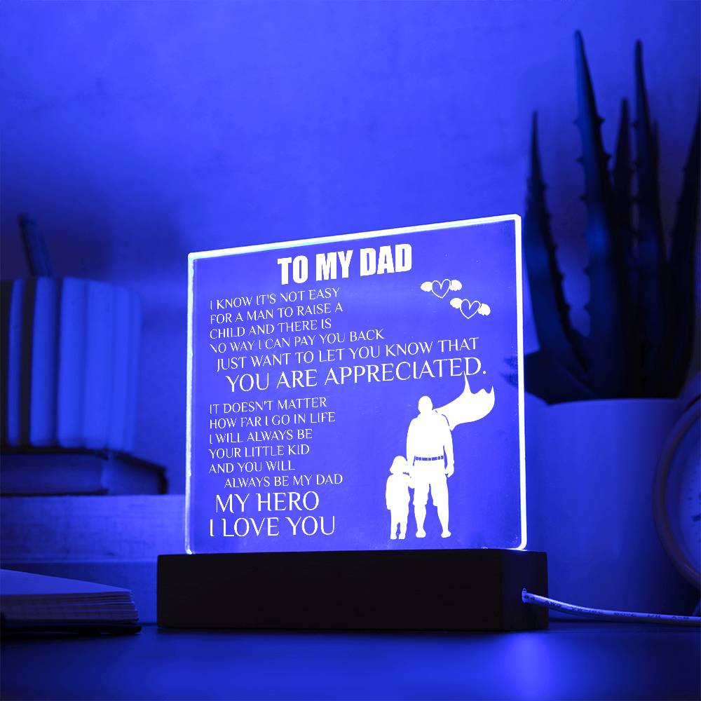 To My Dad | You Are Appreciated - Square Acrylic Plaque - Smith&