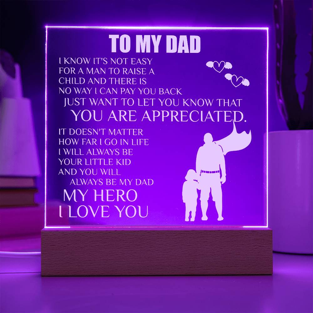 To My Dad | You Are Appreciated - Square Acrylic Plaque - Smith&