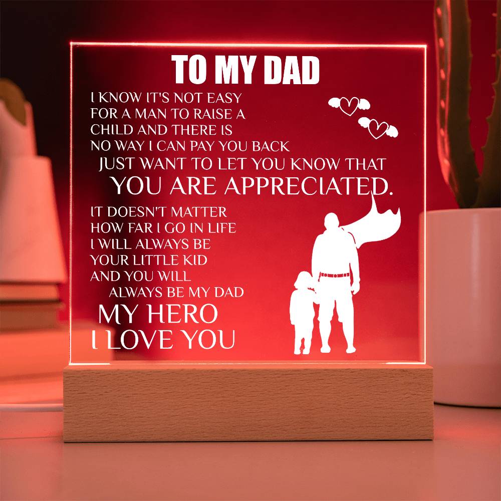 To My Dad | You Are Appreciated - Square Acrylic Plaque - Smith&