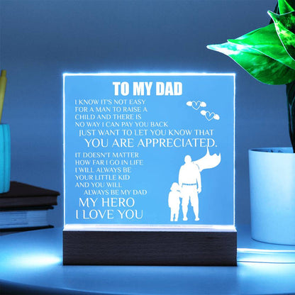 To My Dad | You Are Appreciated - Square Acrylic Plaque - Smith&