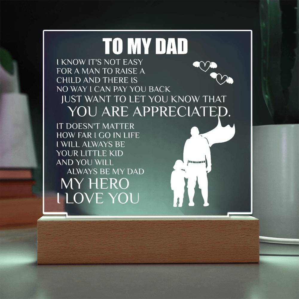 To My Dad | You Are Appreciated - Square Acrylic Plaque - Smith&